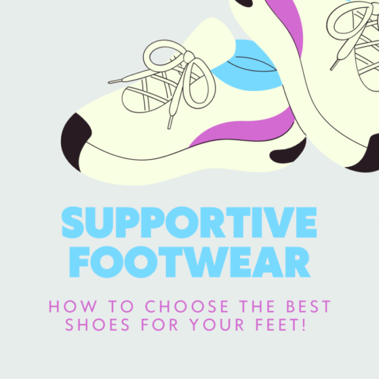 Supportive Footwear - How To In Three